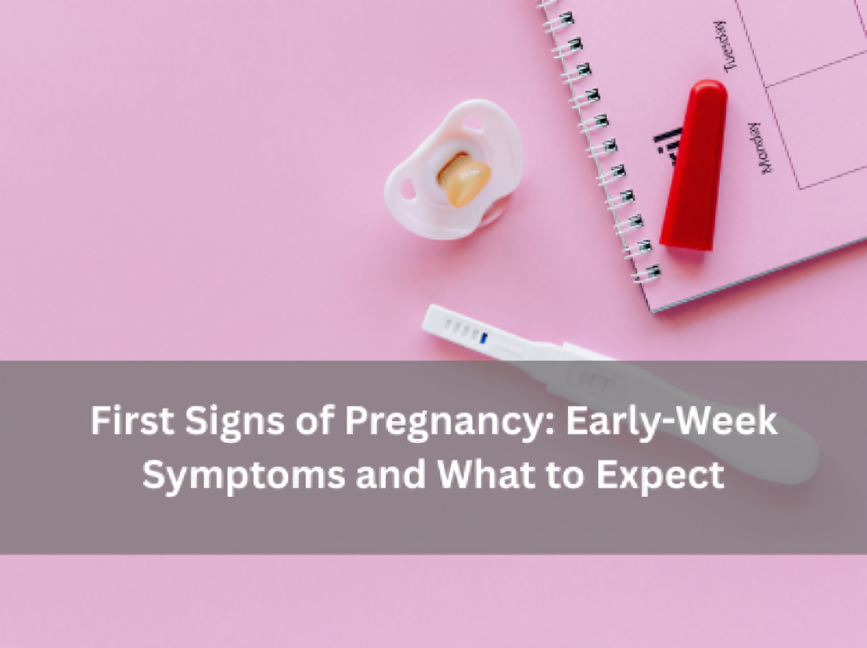 first-signs-of-pregnancy-early-week-symptoms